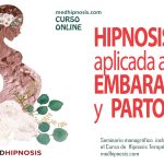 Curso online "Hipnosis aplicada al embarazo y al parto", impartido en el aula virtual de MedHipnosis.