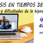 Webinar con Agustí Camino acerca de las ventajas de la hipnoterapia online.