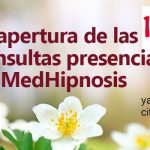Reanudamos las visitas presenciales en MedHipnosis a partir del 13 de mayo de 2020