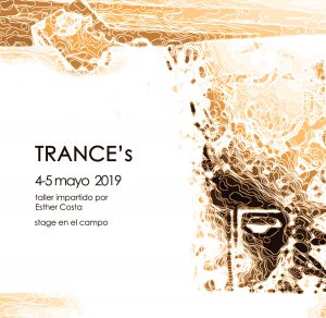 "Trance's", seminario intensivo en el campo con la Dra. Esther Costa